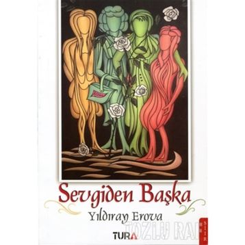 Sevgiden Başka - Yıldıray Erova