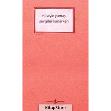 SEVGILER KANARKEN - HÜSEYİN YURTTAŞ