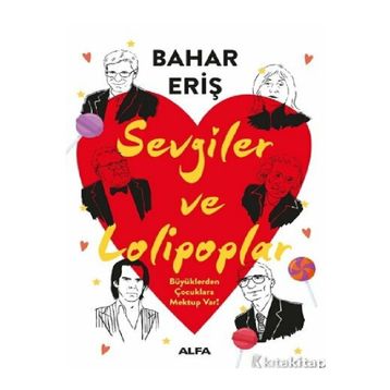 Sevgiler ve Lolipoplar Bahar Eriş