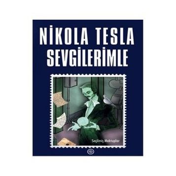 Sevgilerimle - Nikola Tesla
