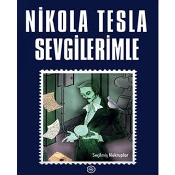 Sevgilerimle - Nikola Tesla