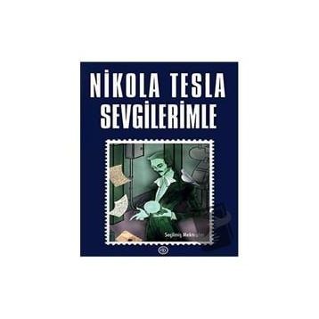 Sevgilerimle - Nikola Tesla
