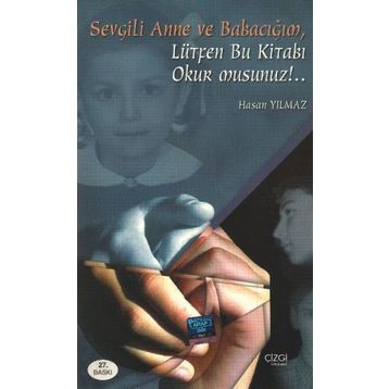 Sevgili Anne Babacığım Lütfen Bu Kitabı Okur musun? - Hasan Yılmaz