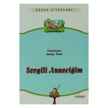 Sevgili Anneciğim - Savaş Yüce