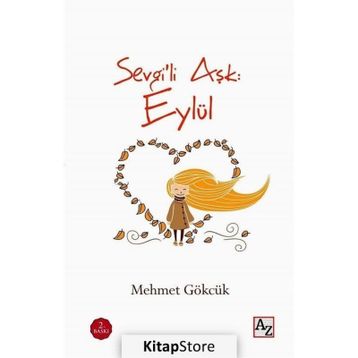 Sevgili Aşk Eylül - Mehmet Gökcük
