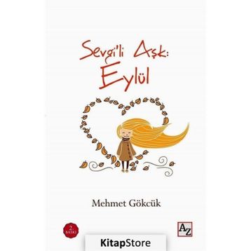 Sevgili Aşk Eylül - Mehmet Gökcük