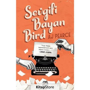 Sevgili Bayan Bird - A. J. Pearce