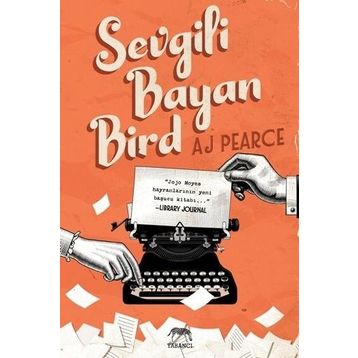 Sevgili Bayan Bird - A. J. Pearce