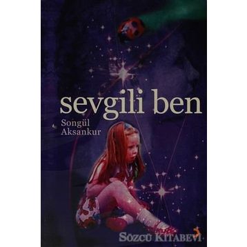 SEVGILI BEN - SONGÜL AKSANKUR