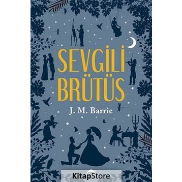 Sevgili Brütüs - James Matthew Barrie