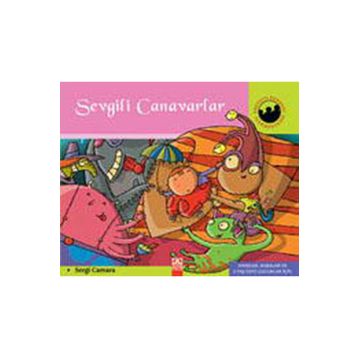SEVGILI CANAVARLAR MINIKLERIN DÜNYASI - SERGI CAMARA;VICTOR ESCANDELL