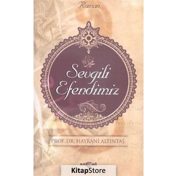 Sevgili Efendimiz - Hayrani Altıntaş