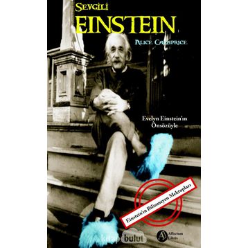 Sevgili Einstein - Alice Calaprice