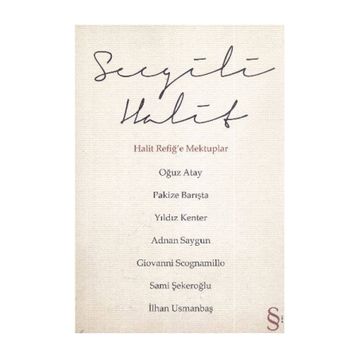SEVGILI HALIT HALIT REFİĞE MEKTUPLAR - KOLEKTIF