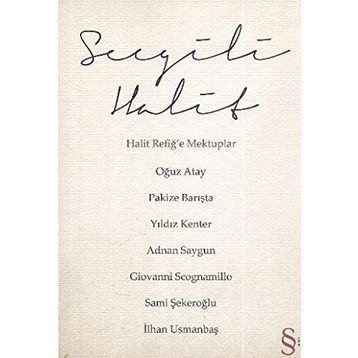 SEVGILI HALIT HALIT REFİĞE MEKTUPLAR - KOLEKTIF