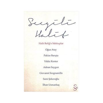SEVGILI HALIT HALIT REFİĞE MEKTUPLAR - KOLEKTIF