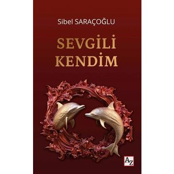 Sevgili Kendim Sibel Saraçoğlu
