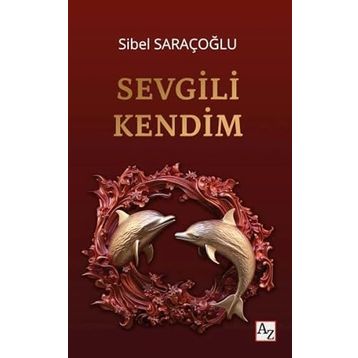 Sevgili Kendim Sibel Saraçoğlu