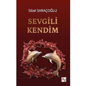 Sevgili Kendim Sibel Saraçoğlu