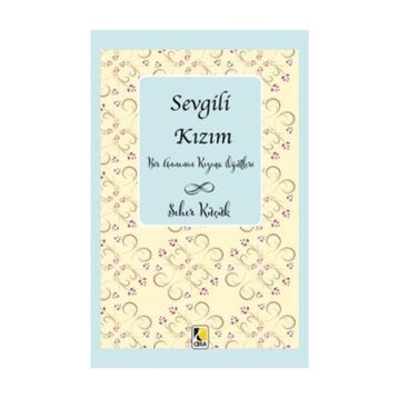 Sevgili Kızım - Seher Küçük