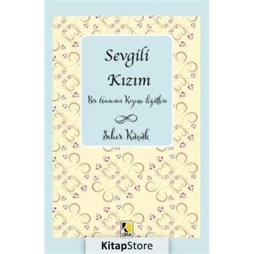 Sevgili Kızım - Seher Küçük