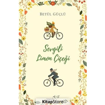 Sevgili Limon Çiçeği - Betül Güçlü