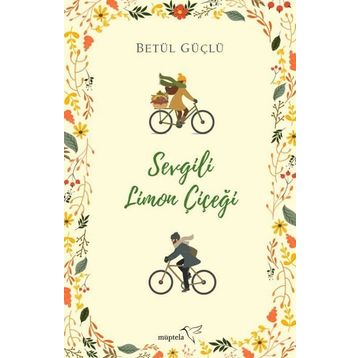 Sevgili Limon Çiçeği - Betül Güçlü