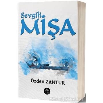 Sevgili Mişa - Özden Zantur