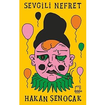 Sevgili Nefret Hakan Şenocak