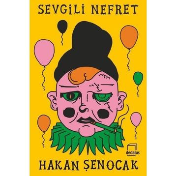Sevgili Nefret Hakan Şenocak