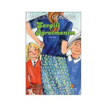 Sevgili Öğretmenim - Neşe Erdem