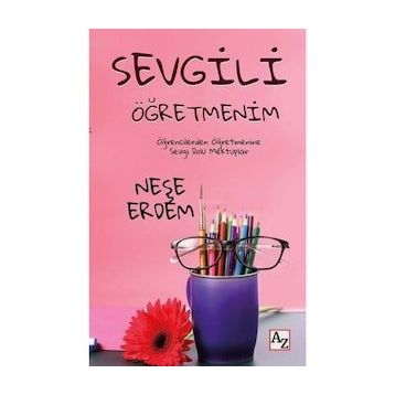 Sevgili Öğretmenim - Neşe Erdem