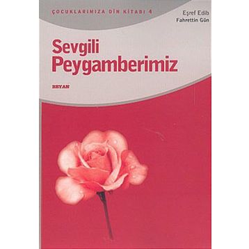 SEVGILI PEYGAMBERIMIZ - EŞREF EDIB