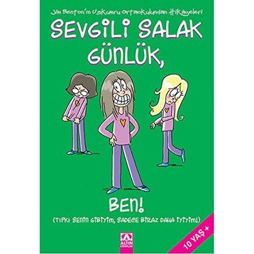 Sevgili Salak Günlük, Ben! - Jim Benton