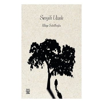 Sevgili Uzak - Müge Sahillioğlu