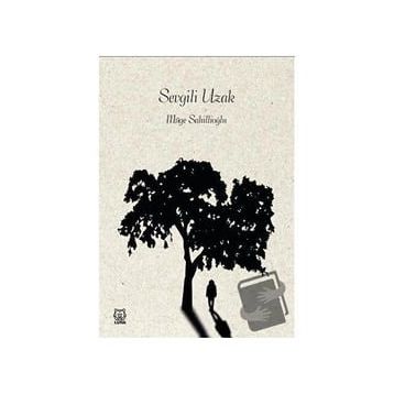 Sevgili Uzak - Müge Sahillioğlu
