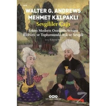Sevgililer Çağı Walter G. Andrews
