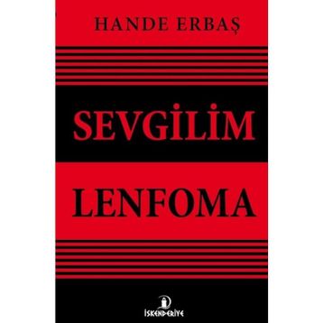 Sevgilim Lenfoma - Hande Erbaş