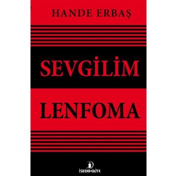 Sevgilim Lenfoma - Hande Erbaş