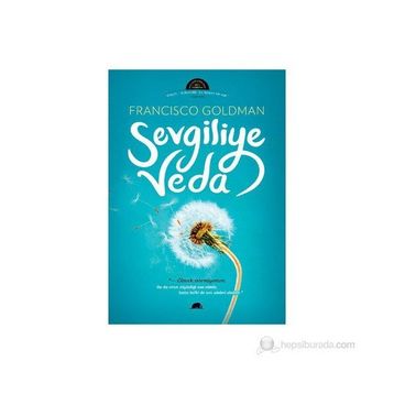 SEVGILIYE VEDA - FRANCISCO GOLDMAN