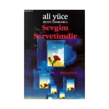 SEVGIM SERVETIMDIR - ALI YÜCE