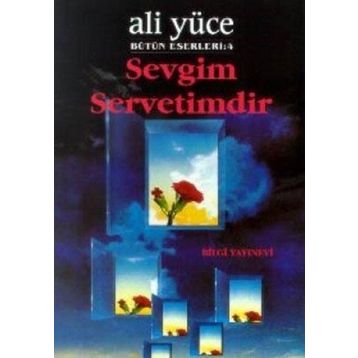SEVGIM SERVETIMDIR - ALI YÜCE