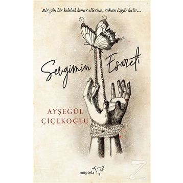 Sevgimin Esareti - Ayşegül Çiçekoğlu