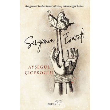 Sevgimin Esareti - Ayşegül Çiçekoğlu