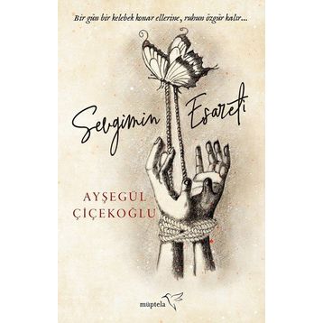Sevgimin Esareti - Ayşegül Çiçekoğlu
