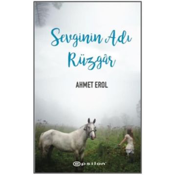 Sevginin Adı Rüzgar - Ahmet Erol