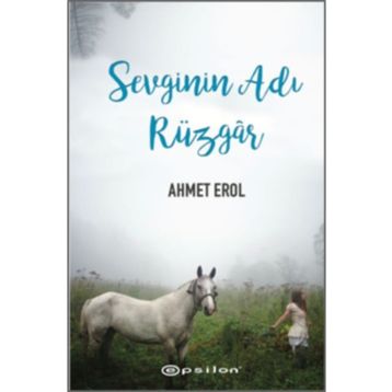 Sevginin Adı Rüzgar - Ahmet Erol