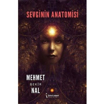 Sevginin Anatomisi - Mehmet Bekir Nal