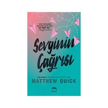 Sevginin Çağrısı - Matthew Quick