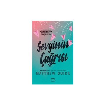 Sevginin Çağrısı - Matthew Quick